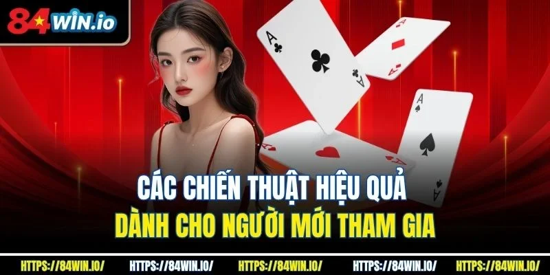 Các chiến thuật hiệu quả dành cho người mới tham gia