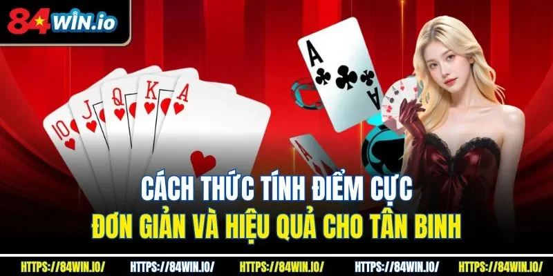 Cách thức tính điểm cực đơn giản và hiệu quả cho tân binh
