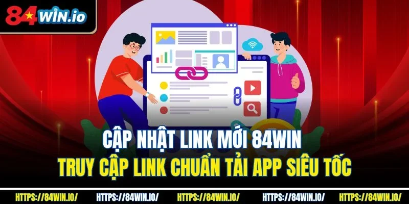 Cập nhật link mới 84win