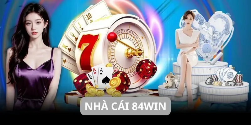 Giới thiệu về nhà cái 84WIN