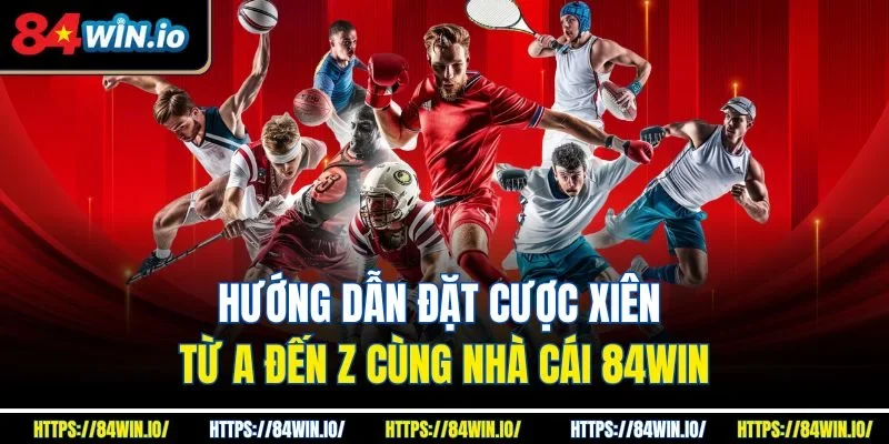Hướng dẫn đặt cược xiên