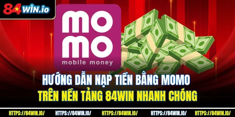 Hướng dẫn nạp tiền bằng Momo