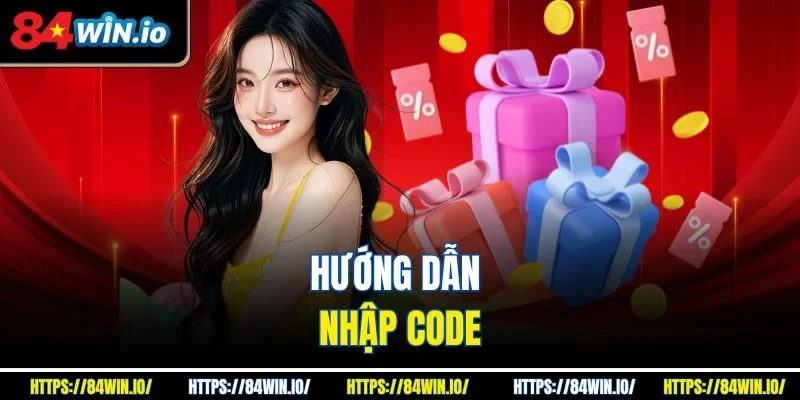 Hướng dẫn nhập code
