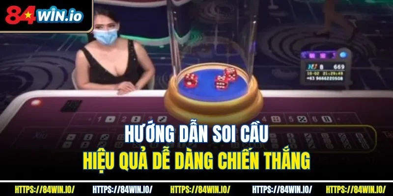 Hướng dẫn soi cầu hiệu quả dễ dàng chiến thắng