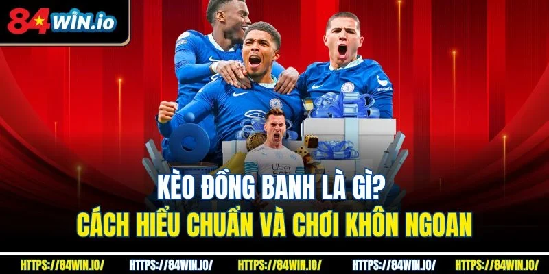 Kèo đồng banh