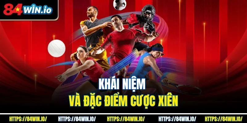 Khái niệm và đặc điểm cược xiên
