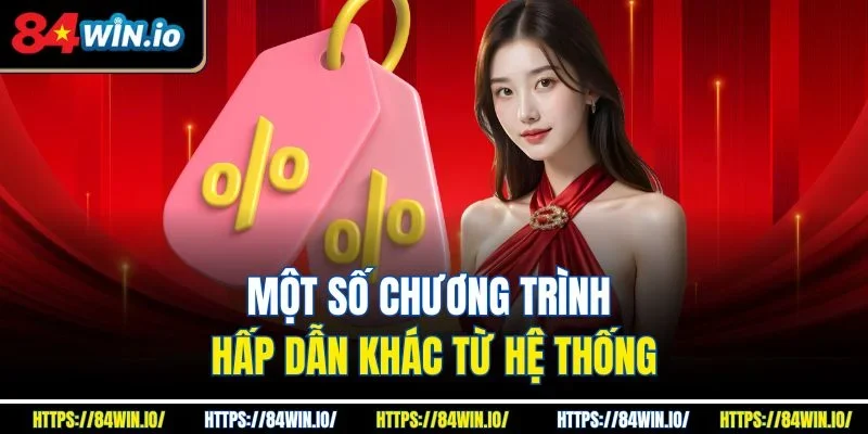 Một số chương trình hấp dẫn khác từ hệ thống