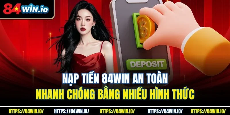 Nạp tiền 84win
