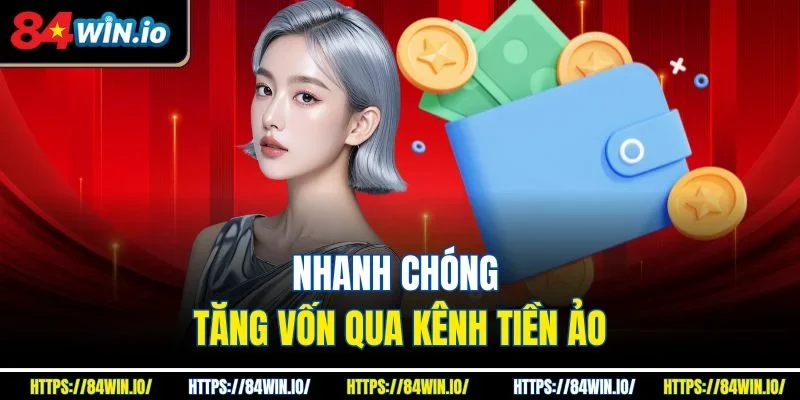 Điểm qua các bước nạp vốn từ tiền ảo